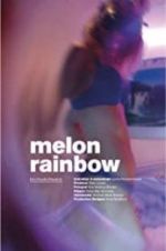 Watch Melon Rainbow Vodlocker