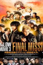 Watch High & Low: The Movie 3 - Final Mission Vodlocker
