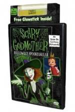 Watch Scary Godmother Halloween Spooktakular Vodlocker