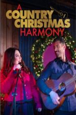 Watch A Country Christmas Harmony Vodlocker
