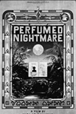 Watch Perfumed Nightmare Online Vodlocker