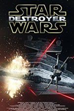 Watch Star Wars: Destroyer Vodlocker