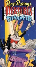 Watch Bugs Bunny\'s Overtures to Disaster Vodlocker