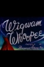 Watch Wigwam Whoopee Vodlocker