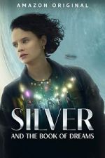 Watch Silver and the Book of Dreams Online Vodlocker