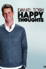Watch Daniel Tosh: Happy Thoughts Vodlocker