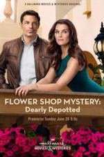 Watch Flower Shop Mystery: Dearly Depotted Vodlocker