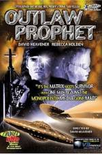 Watch Outlaw Prophet Vodlocker