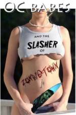 Watch O.C. Babes and the Slasher of Zombietown Vodlocker