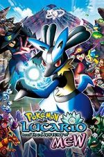 Watch Pokmon: Lucario and the Mystery of Mew Vodlocker