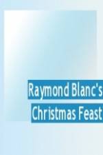 Watch Raymond Blanc's Christmas Feast Vodlocker