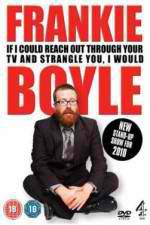 Watch Frankie Boyle Live 2: If I Could Reach Out Through Your TV and Strangle You I Would Vodlocker