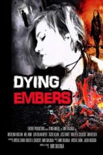 Watch Dying Embers Vodlocker