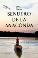 Watch El sendero de la anaconda Vodlocker