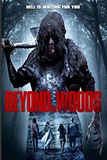 Watch Beyond the Woods Vodlocker
