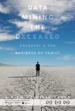 Watch Data Mining the Deceased: Ancestry and the Business of Family Vodlocker