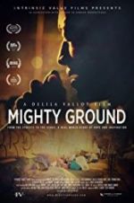Watch Mighty Ground Vodlocker