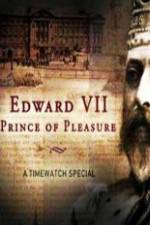 Watch Edward VII ? Prince of Pleasure Vodlocker