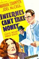Watch Internes Can\'t Take Money Online Vodlocker