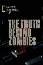 Watch National Geographic The Truth Behind Zombies Vodlocker