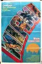 Watch Miami Connection Vodlocker