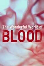 Watch The Wonderful World of Blood with Michael Mosley Vodlocker