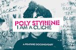 Watch Poly Styrene: I Am a Clich Vodlocker