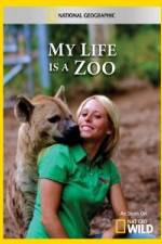 Watch National Geographic My Life Is A Zoo Vodlocker