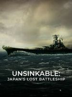 Watch Unsinkable: Japan\'s Lost Battleship Online Vodlocker