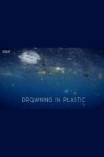 Watch Drowning in Plastic Vodlocker