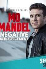 Watch Mo Mandel Negative Reinforcement Vodlocker