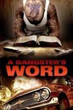 Watch A Gangster's Word Vodlocker