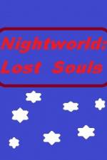 Watch Nightworld: Lost Souls Vodlocker