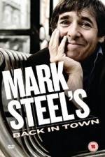 Watch Mark Steel- Mark Steel\'s Back In Town Vodlocker