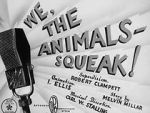 Watch We, the Animals - Squeak! (Short 1941) Vodlocker