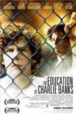 Watch The Education of Charlie Banks Vodlocker