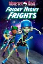 Watch Monster High: Friday Night Frights Vodlocker