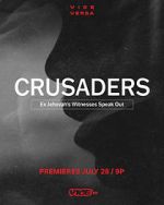 Watch Crusaders: Ex Jehovah\'s Witnesses Speak Out Vodlocker