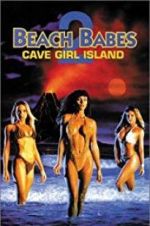 Watch Beach Babes 2: Cave Girl Island Vodlocker