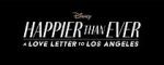 Watch Happier Than Ever: A Love Letter to Los Angeles Vodlocker