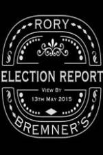 Watch Rory Bremner's Election Report Vodlocker