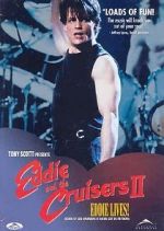 Watch Eddie and the Cruisers II: Eddie Lives! Vodlocker