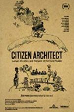 Watch Citizen Architect: Samuel Mockbee and the Spirit of the Rural Studio Vodlocker