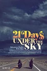 Watch 21 Days Under the Sky Vodlocker