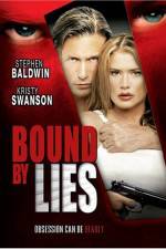 Watch Bound by Lies Vodlocker