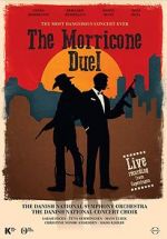 Watch The Most Dangerous Concert Ever: The Morricone Duel Vodlocker