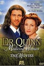 Watch Dr. Quinn, Medicine Woman: The Heart Within Vodlocker