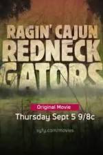 Watch Ragin Cajun Redneck Gators Vodlocker