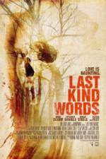 Watch Last Kind Words Vodlocker