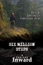 Watch Six Million Steps: A Journey Inward Vodlocker